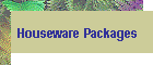 Houseware Packages