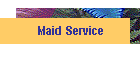 Maid Service